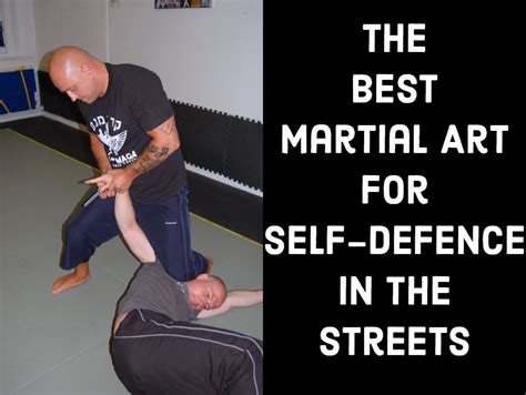 What's the Best Martial Art for Self-Defense: A Multifaceted View